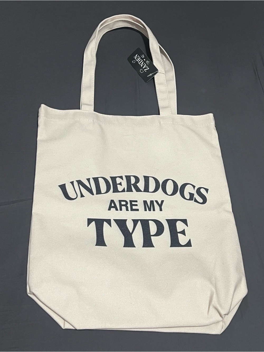 Underdogs Are My Type Canvas Tote Bag - Cream